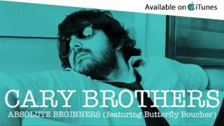 Cary Brothers - Absolute Beginners (feat. Butterfly Boucher) - David Bowie Cover