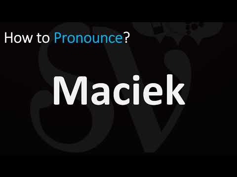 How to Pronounce Maciek (Polish Name)