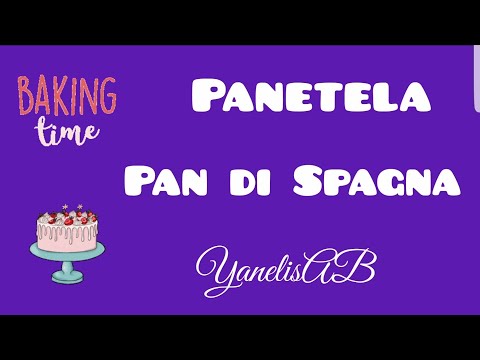 Panetela para tortas, dulces, cake, fácil y rápido. Pan di Spagna per torte facile e veloce.