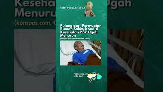 Download lagu Kondisi kesehatan pak ogah menurun. mp3