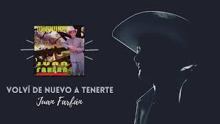 Volví de Nuevo a Tenerte Lyrics English Translation