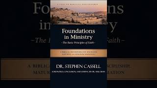 Expedition 44  Book Review TKC Dr. Steve Cassell  - Foundations in Ministry
