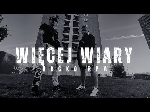 Koćko RPW - Więcej wiary ( Prod. Sokollo)