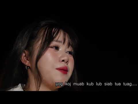 Lub ntuj dub kuv tseem tos koj Nkauj iab muas 