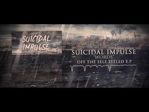 Suicidal Impulse- Words