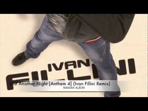 Manian - Just Another Night [Anthem 4] (Ivan Fillini Remix)