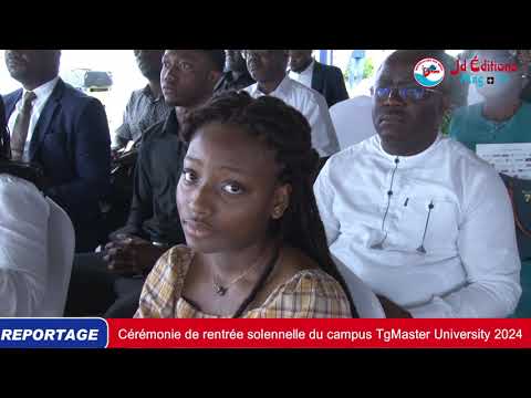 Enseignement Supérieur : Cérémonie de rentrée solennelle 2023 -2024 du campus Tg Master University