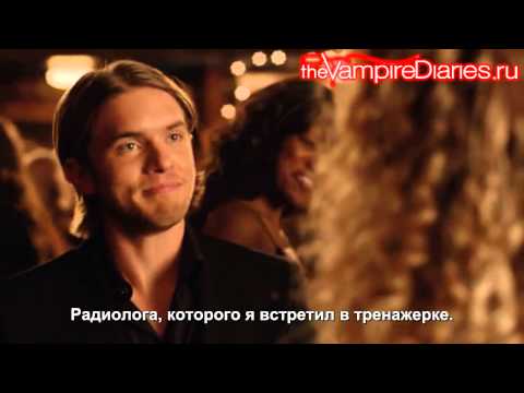 The Vampire Diaries 6 07 - Deleted Scene (Русские субтитры)