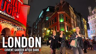 London Walk After Dark Night Tour 4K – Covent Garden | Leicester Sq | Picadilly Circus