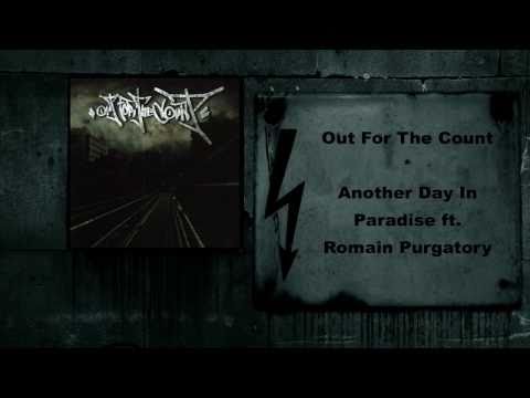 Out For The Count - Another Day In Paradise ft. Romain Purgatory