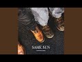 Same Sun
