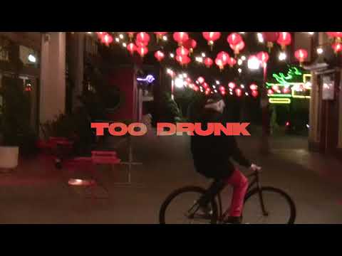Video thumbnail for TOO DRUNK