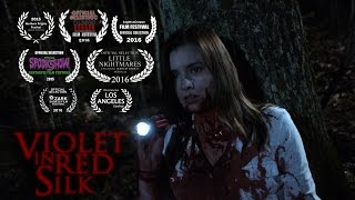 Violet in Red Silk | Short Horror Film (2014)