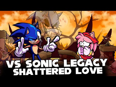 FNF | SHATERRED LOVE - Vs Sonic Legacy X YAIKO | (SONIC) (2011X) (LORD X) (AMY) (COVER)