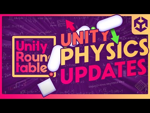 Unity 2022 Physics Update – Unity Roundtable