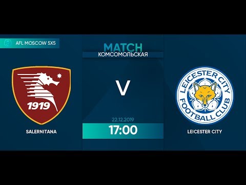 AFL19. 5x5. Day 3. Salernitana - Leicester City. 2 half