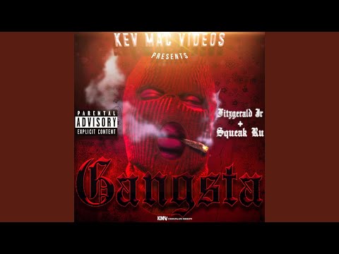 Gangsta (feat. Squeak Ru)