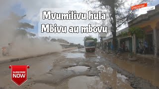 Kwakweli mvumilivu hula mbivu au mbovu maana hizi barabara zetu inabidi tuwe na subra tu.