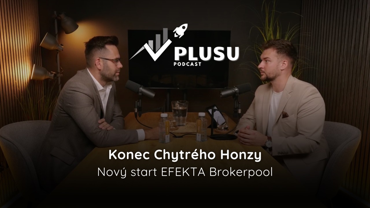 Marek Slouk: Konec Chytrého Honzy, nová EFEKTA Brokerpool s moderním CRM
