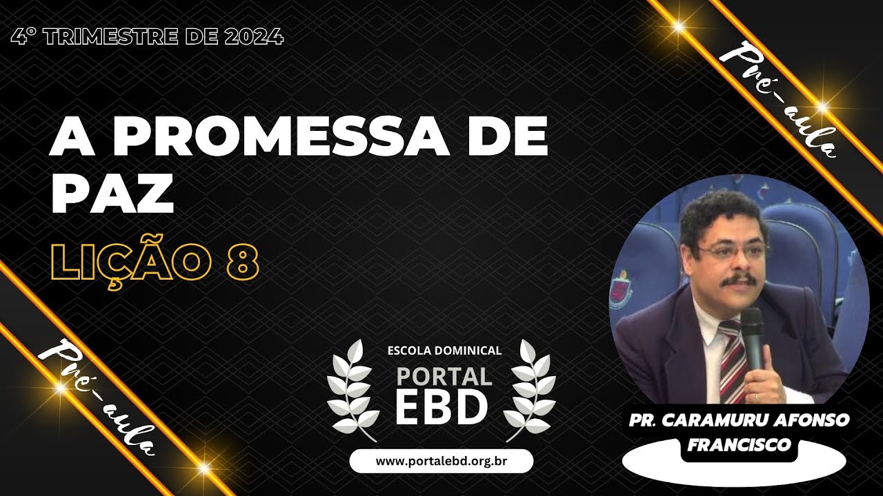 Lição 8 - A promessa de Paz - Pré-aula - 4º Trimestre de 2024 - CPAD