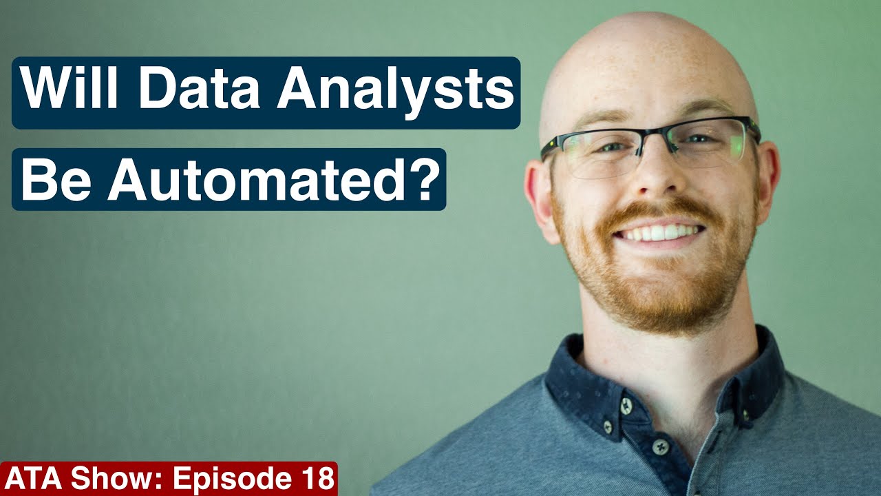 Will Data Analysts Be Automated? | Alex The Analyst | Episode 18