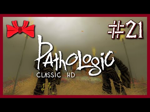 Pathologic HD | Master of Nothing (21) - Blindish Let's Play [Haruspex] [Gameplay]