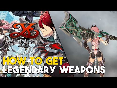 YS IX Monstrum Nox How To Get All Legendary Weapons