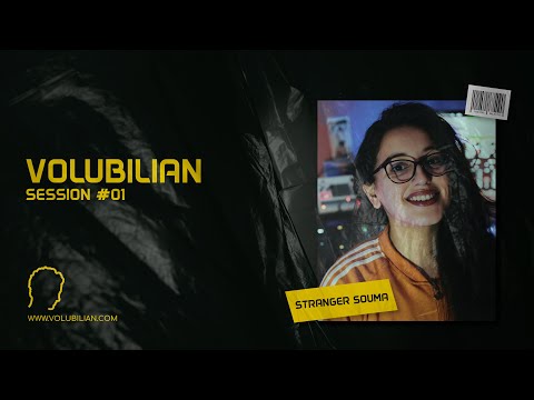 VOLUBILIAN SESSION #01 Stranger Souma