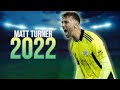 Matt Turner ► The USMNT No.1 ● Best Saves 2022 | HD