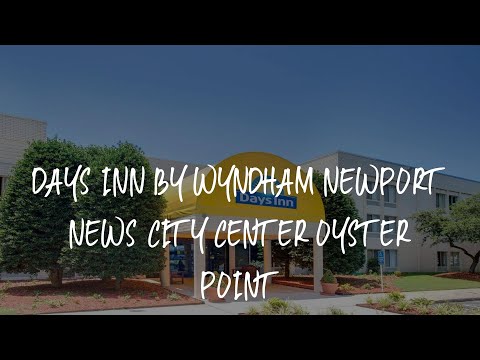 Days Inn by Wyndham Newport News City Center Oyster Point Review - Newport News , United States of A