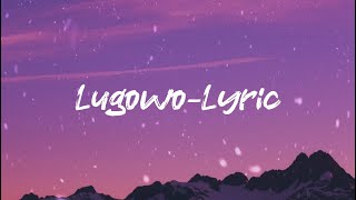 Download lagu Lugowo - lyric mp3