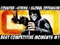 CS:GO - Best Competitive Moments #1 