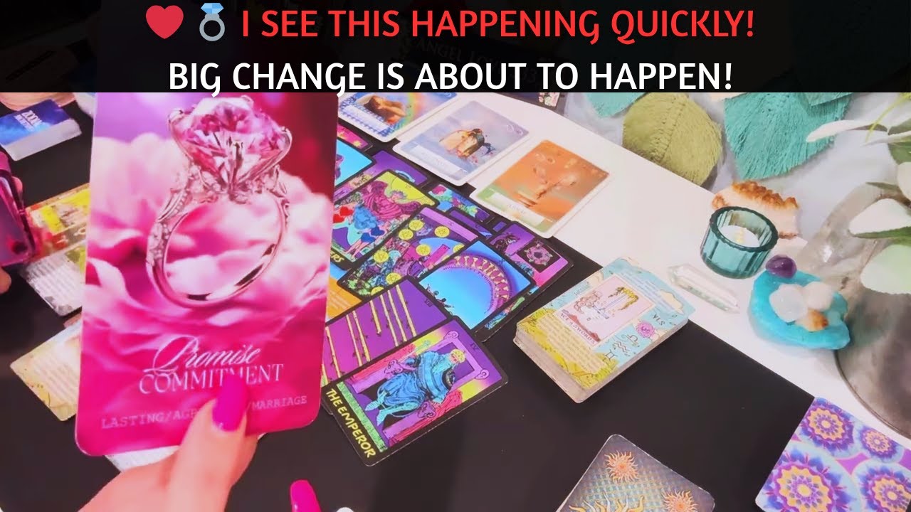 ❤️💍 I SEE THIS HAPPENING QUICKLY! BIG CHANGE IS ABOUT TO HAPPEN #tarot #soulmate #love #tarotreading