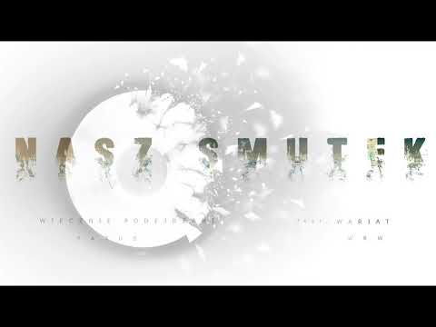 Wiecznie Podejrzani (Patus) - Nasz smutek feat.Wariat WRW