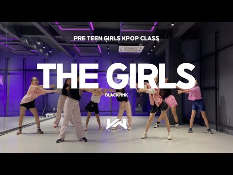 JST PRE TEEN KPOP CLASS I BLACKPINK - THE GIRLS