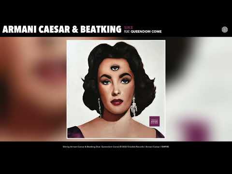 Armani Caesar & Beatking - Sike (Official Audio) (feat. Queendom Come)