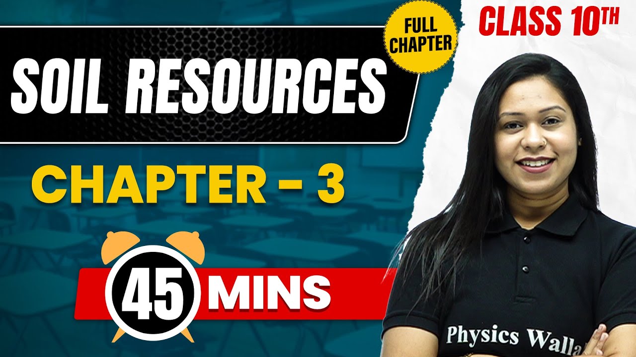 SOIL RESOURCES in 45 Mins | Complete Chapter Mind Map | Class 10  ICSE GEOGRAPHY