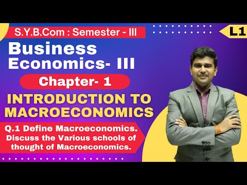 S.Y.B.Com || Business Economics- III || Chapter 1 | Introduction to Macroeconomics | Lecture 1 |