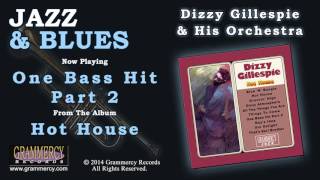 Dizzy Gillespie & His Orchestra - One Bass Hit Part 2