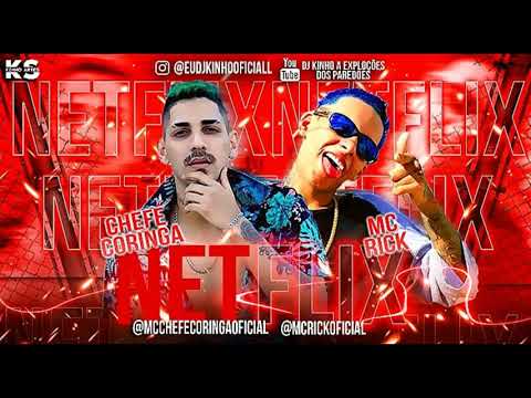 CHEFE CORINGA E MC RICK NETFLIX LANÇAMENTO BREGA FUNK