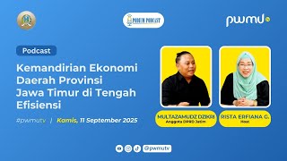 Kemandirian Ekonomi Jawa Timur di Tengah Isu Efisiensi Anggaran