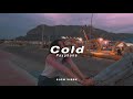 COLD MAROON 5 SLOWED REVERB SLOW VIBBE