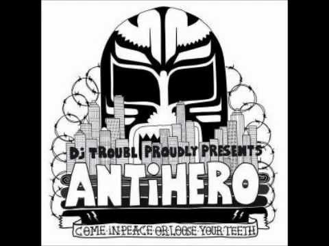 DJ TROUBL - ANTIHERO