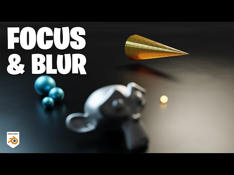 How to Add Focus and Blur in Blender