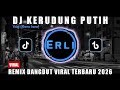 DJ Kerudung Putih Valen Rhoma Irama Remix Dangdut Terbaru 2026