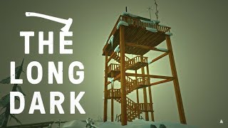 FORESTRY LOOKOUT TOWER - The Long Dark Wintermute Gameplay - Episode 15