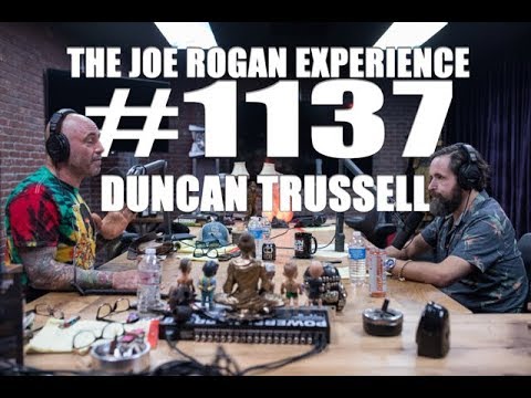 Joe Rogan Experience #1137 - Duncan Trussell