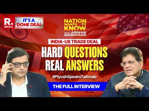 Piyush Goyal with Arnab | A to Z of the Indo-US Trade Deal Answered by Negotiator-in-Chief