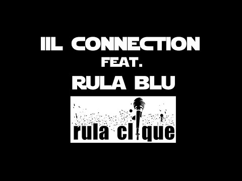 IIL CONNECTION feat. RULA BLU - ONE LOVE