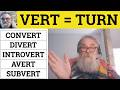 😎 Vert as a Suffix - Vert Meaning - Vert Defined - Vert Examples - Divert Avert Convert Introvert